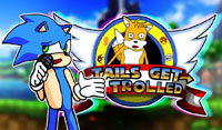 Tails Gets Trolled